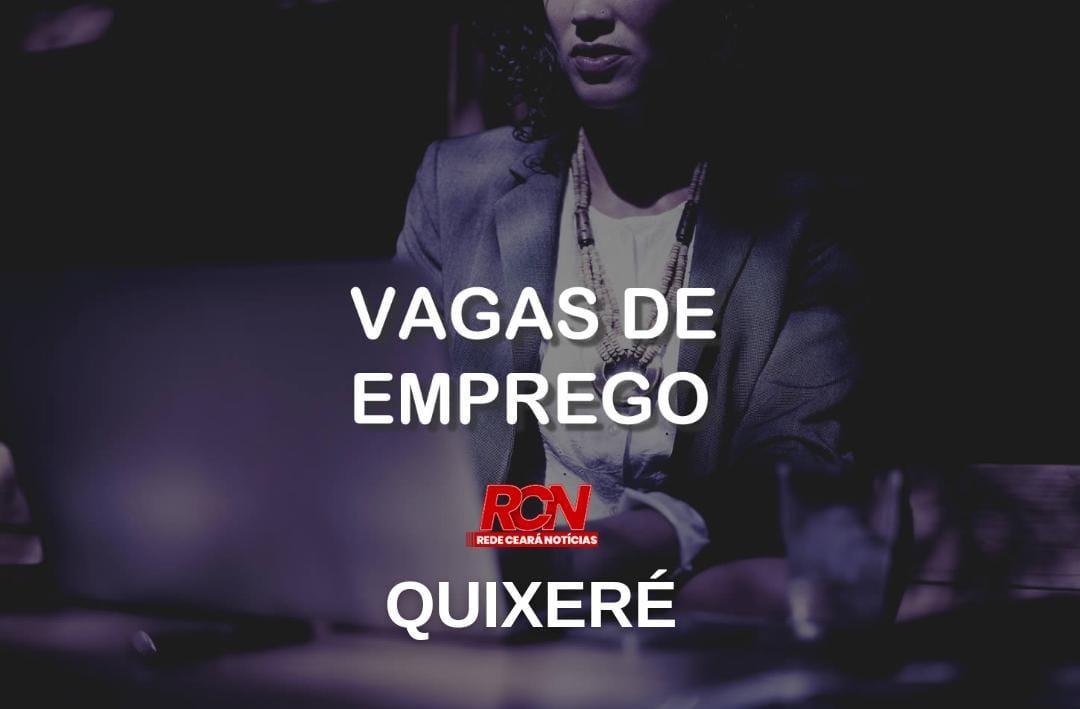 Confira VAGAS de Emprego IDT/SINE para Quixeré - 19/11/2024