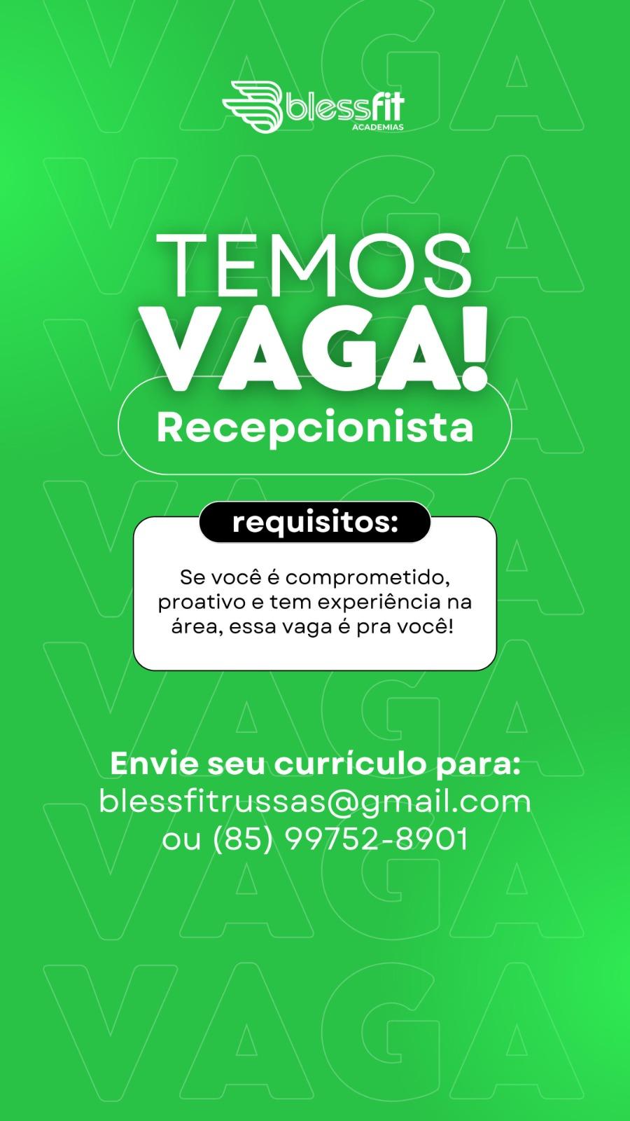 VAGA de RECEPCIONISTA para Blessfit Academias de Russas-CE