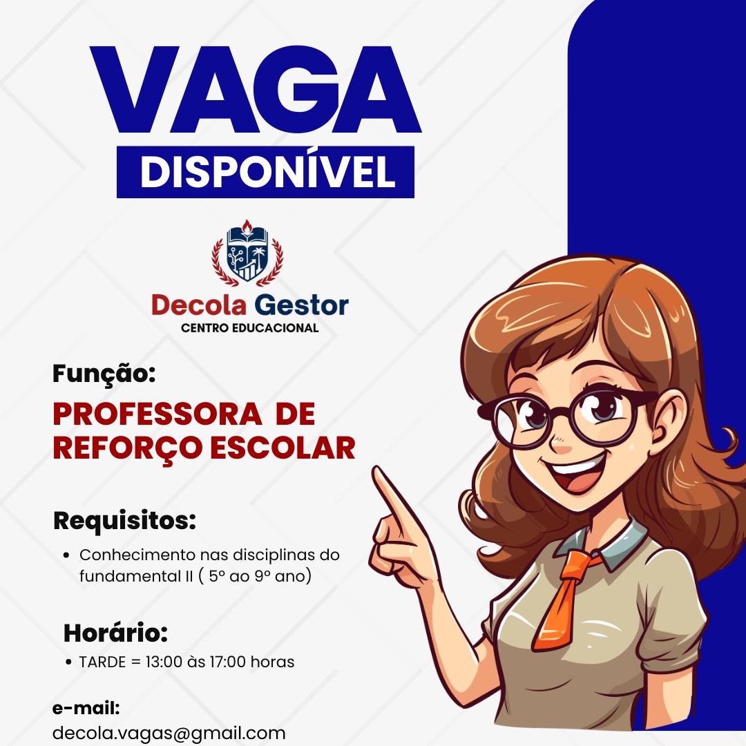 VAGA PARA PROFESSORA DE REFORÇO ESCOLAR 